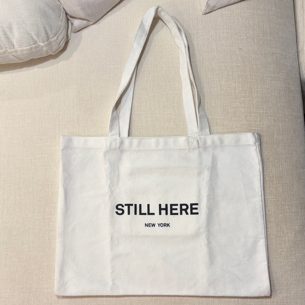 Still Here Tote Bag